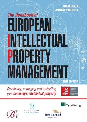 The Handbook of European Intellectual Property Management - Jeremy Philpott