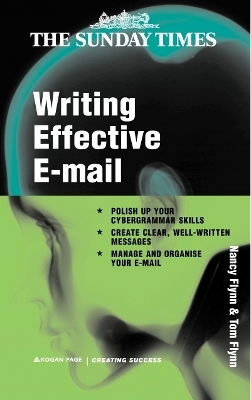 Writing Effective E-Mail - Nancy Flynn, Tom Flynn