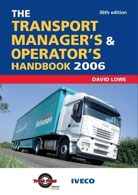 The Transport Manager's and Operator's Handbook 2006 - David Lowe