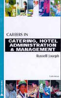 Careers in Catering Hotel Administration and Management - Russell Joseph