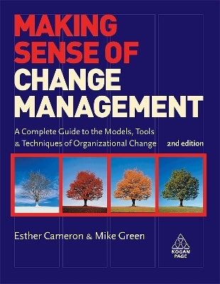 Making Sense of Change Management - Esther Cameron, Mike Green