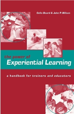 Power of Experiential Learning - Colin Beard, John P. Wilson