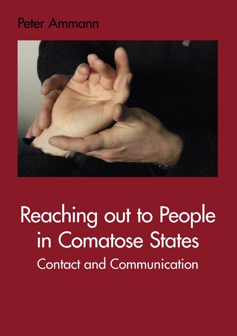 Reaching out to People in Comatose States -  Peter Ammann