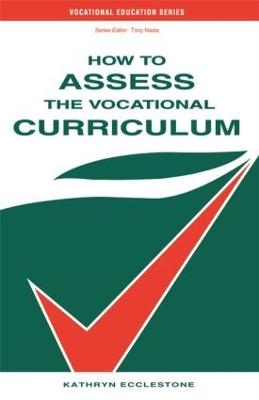 How to Assess the Vocational Curriculum - Kathryn Ecclestone