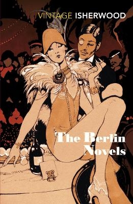 The Berlin Novels - Christopher Isherwood