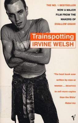 Trainspotting - Irvine Welsh