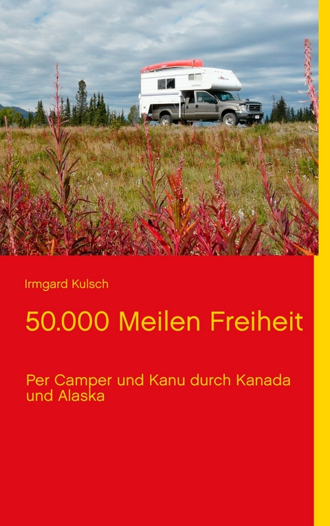 50.000 Meilen Freiheit -  Irmgard Kulsch