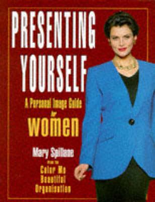 Presenting Yourself - Mary Spillane