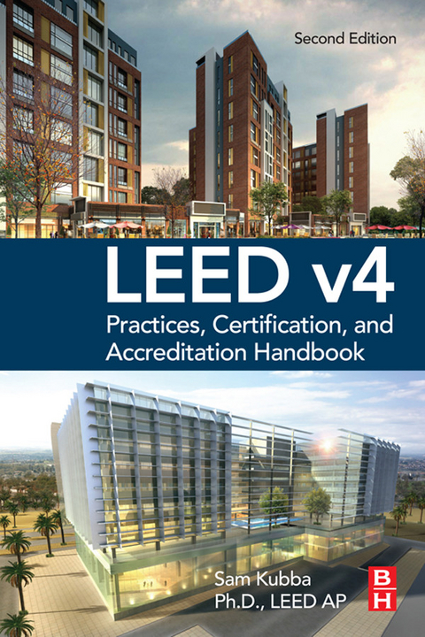 LEED v4 Practices, Certification, and Accreditation Handbook -  Sam Kubba