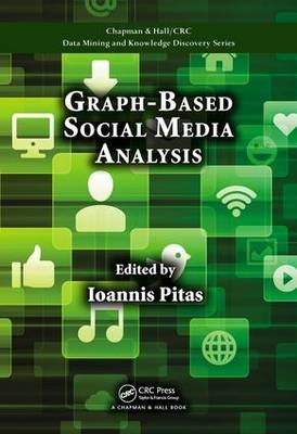 Graph-Based Social Media Analysis - 