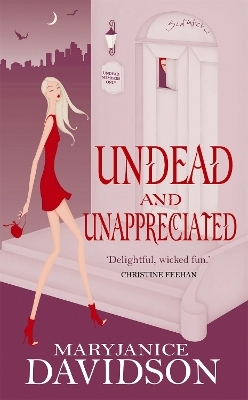 Undead And Unappreciated - MaryJanice Davidson