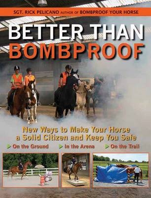 Better Than Bombproof - Rick Pelicano