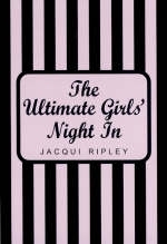 Ultimate Girls Night in - Jacqui Ripley