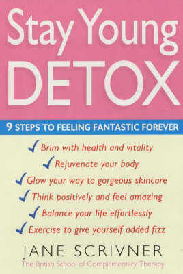 The Stay Young Detox - Jane Scrivner