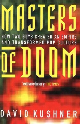 Masters Of Doom - David Kushner