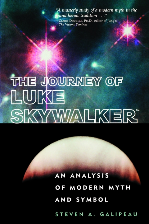 Journey of Luke Skywalker -  Steven A. Galipeau