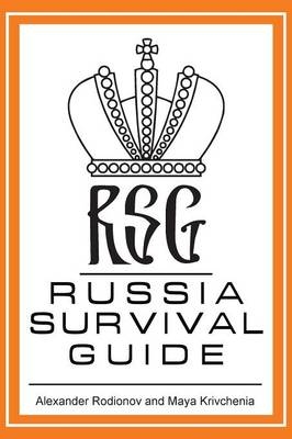 Russia Survival Guide - Alexander Rodionov, Maya Krivchenia