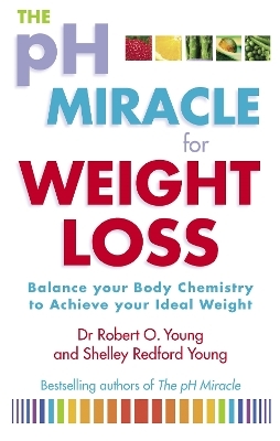 The Ph Miracle For Weight Loss - Robert O. Young