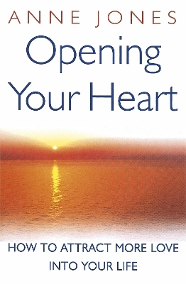 Opening Your Heart - Anne Jones