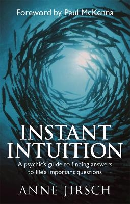 Instant Intuition - Anne Jirsch, Monica Cafferky