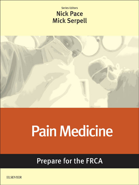 Pain Medicine: Prepare for the FRCA - 