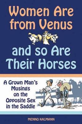 Women Are from Venus and So Are Their Horses - Menno Kalmann