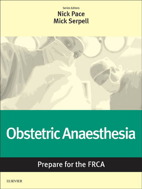 Obstetric Anaesthesia: Prepare for the FRCA - 