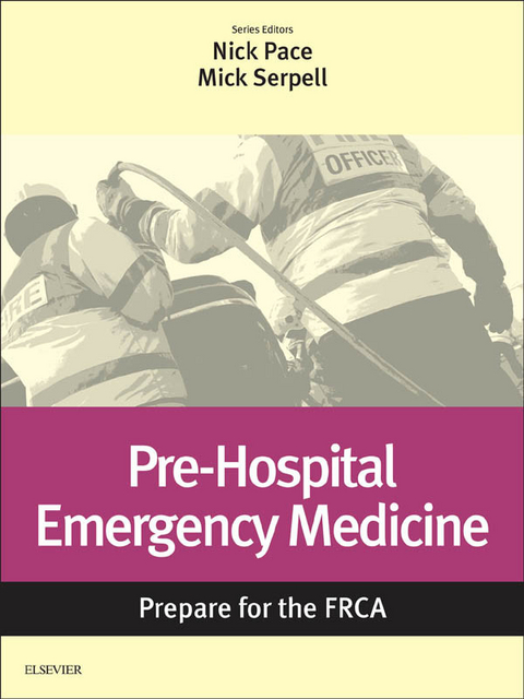 Pre-Hospital Emergency Medicine: Prepare for the FRCA - 