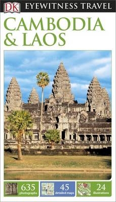 DK Eyewitness Travel Guide Cambodia and Laos -  DK Travel