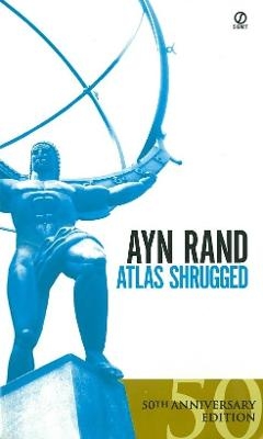 Atlas Shrugged - Ayn Rand