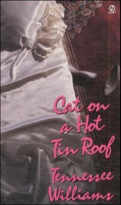 Cat On A Hot Tin Roof - Tennessee Williams