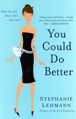 You Could Do Better - Stephanie Lehmann