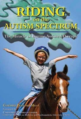 Riding on the Autism Spectrum - Claudine Pelletier-Milet