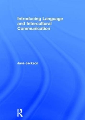 Introducing Language and Intercultural Communication - Jane Jackson