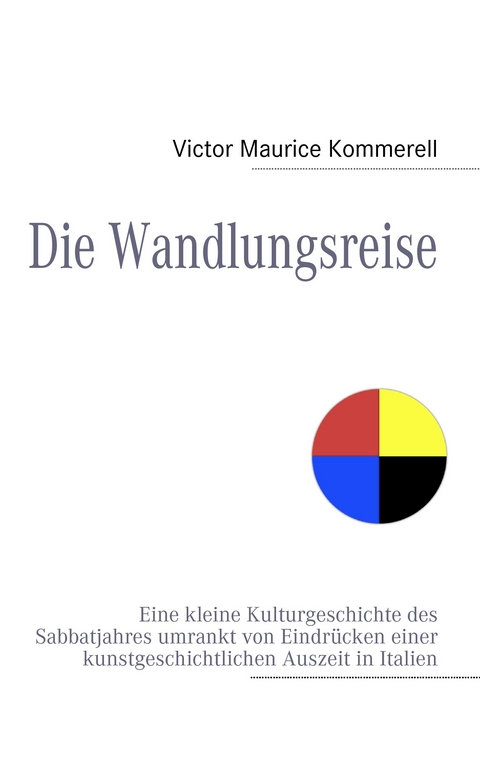 Die Wandlungsreise -  Victor Maurice Kommerell