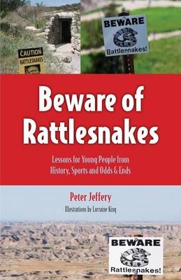 Beware of Rattlesnakes - Peter Jeffery