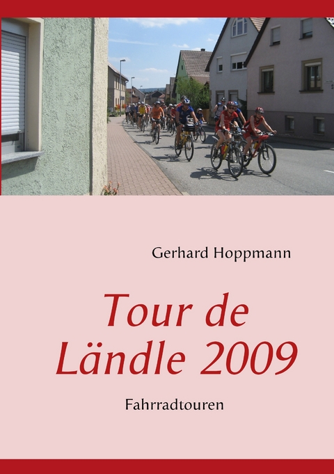 Tour de Ländle 2009 -  Gerhard Hoppmann