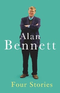 Four Stories - Alan Bennett