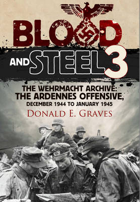 Blood and Steel 3 -  Donald E. Graves