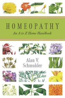 Homeopathy - Alan Schmukler