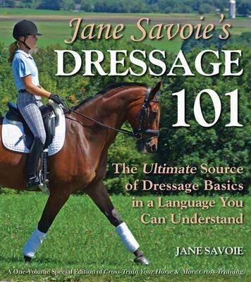 Jane Savoie's Dressage 101 - Jane Savoie