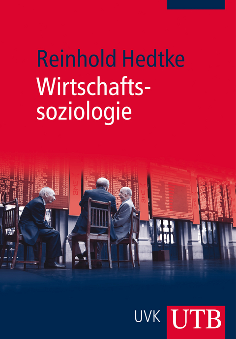 Wirtschaftssoziologie - Reinhold Hedtke