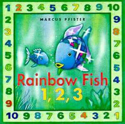 The Rainbow Fish 1, 2, 3 - Marcus Pfister