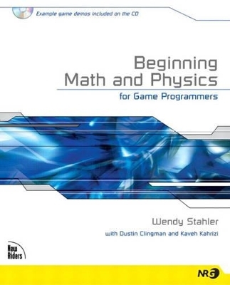 Beginning Math and Physics for Game Programmers - Wendy Stahler