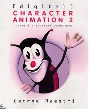 Digital Character Animation 2, Volume II - George Maestri