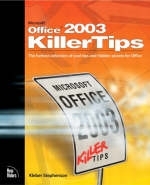 Microsoft Office 2003 Killer Tips - Kleber Stephenson