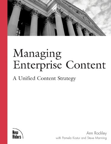 Managing Enterprise Content - Ann Rockley