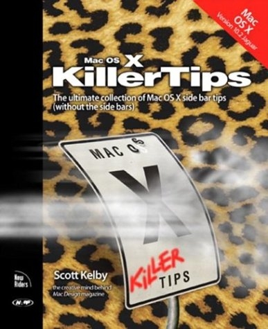 Mac OS X v. 10.2 Jaguar Killer Tips - Scott Kelby