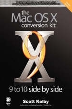 The Mac OS X Conversion Kit - Scott Kelby