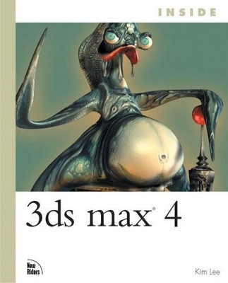 Inside 3ds max 4 - Kim Lee